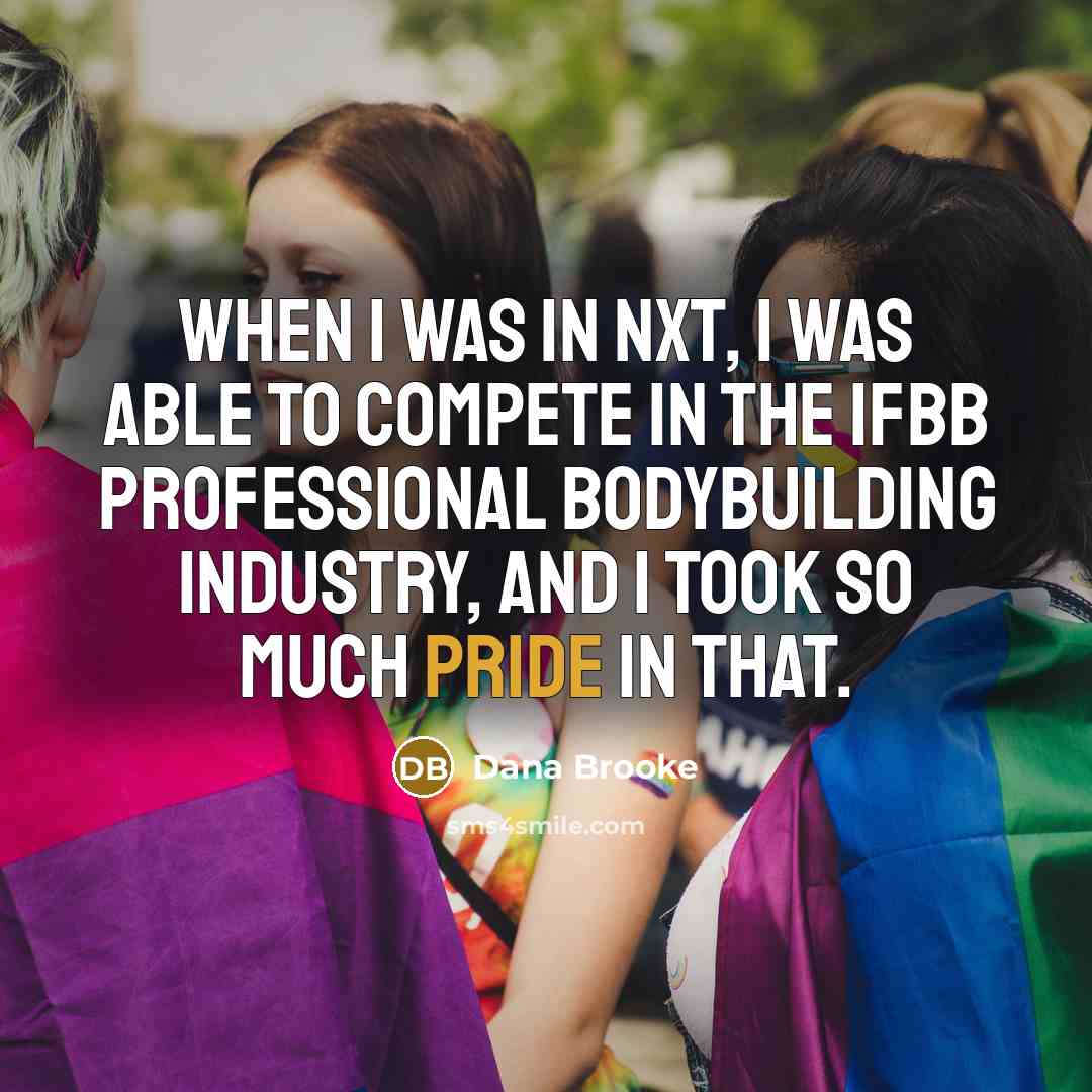 “When I was in NXT, I was able to compete…” quote by Dana Brooke