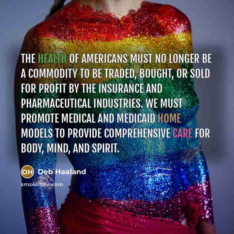“The health of Americans must no longer be a commodity…” quote by Deb Haaland