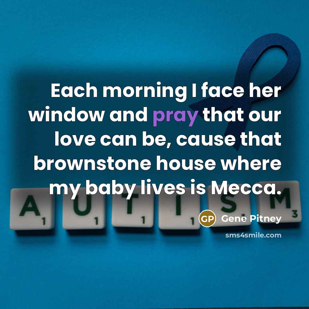 “Each morning I face her window and pray that our…” quote by Gene Pitney