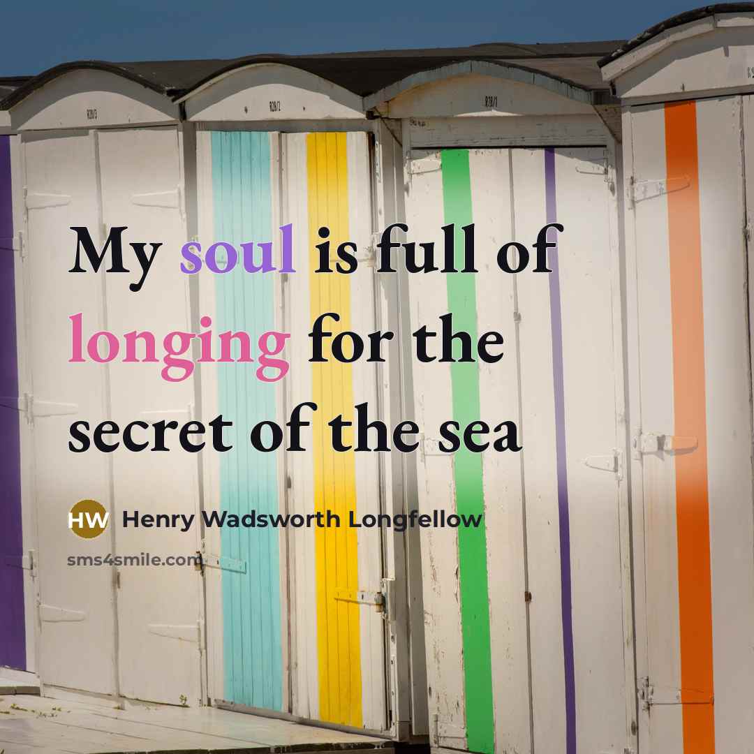 “My soul is full of longing for the secret of…” quote by Henry Wadsworth Longfellow