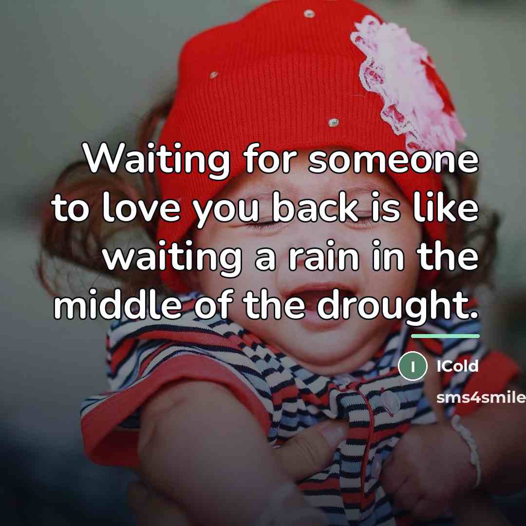 “Waiting for someone to love you back is like waiting…” quote by ICold