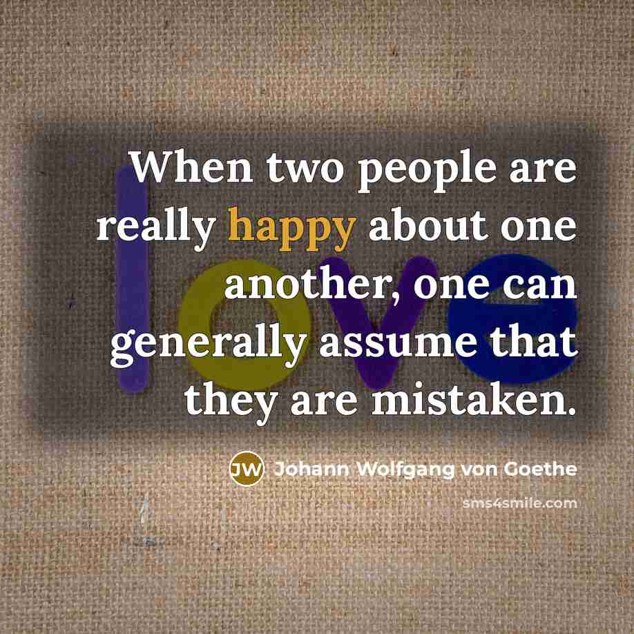 “When two people are really happy about one another, one…” quote by Johann Wolfgang Von Goethe
