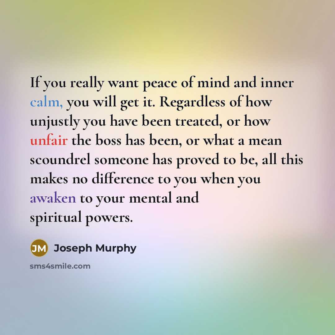 “If you really want peace of mind and inner calm,…” quote by Joseph Murphy