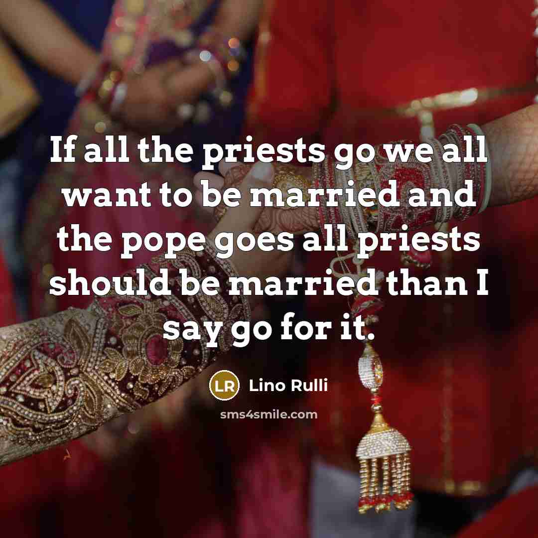 “If all the priests go we all want to be…” quote by Lino Rulli