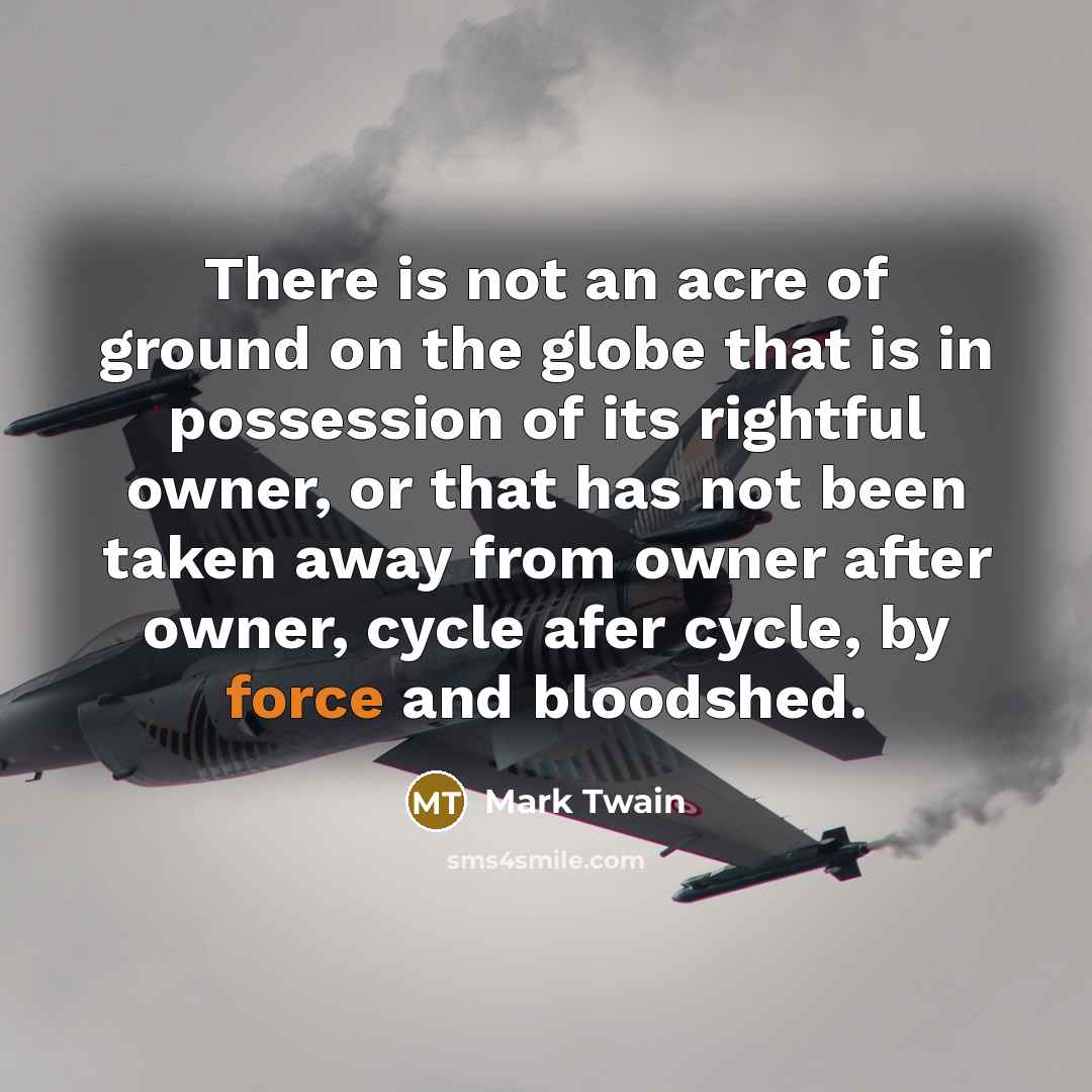 “There is not an acre of ground on the globe…” quote by Mark Twain