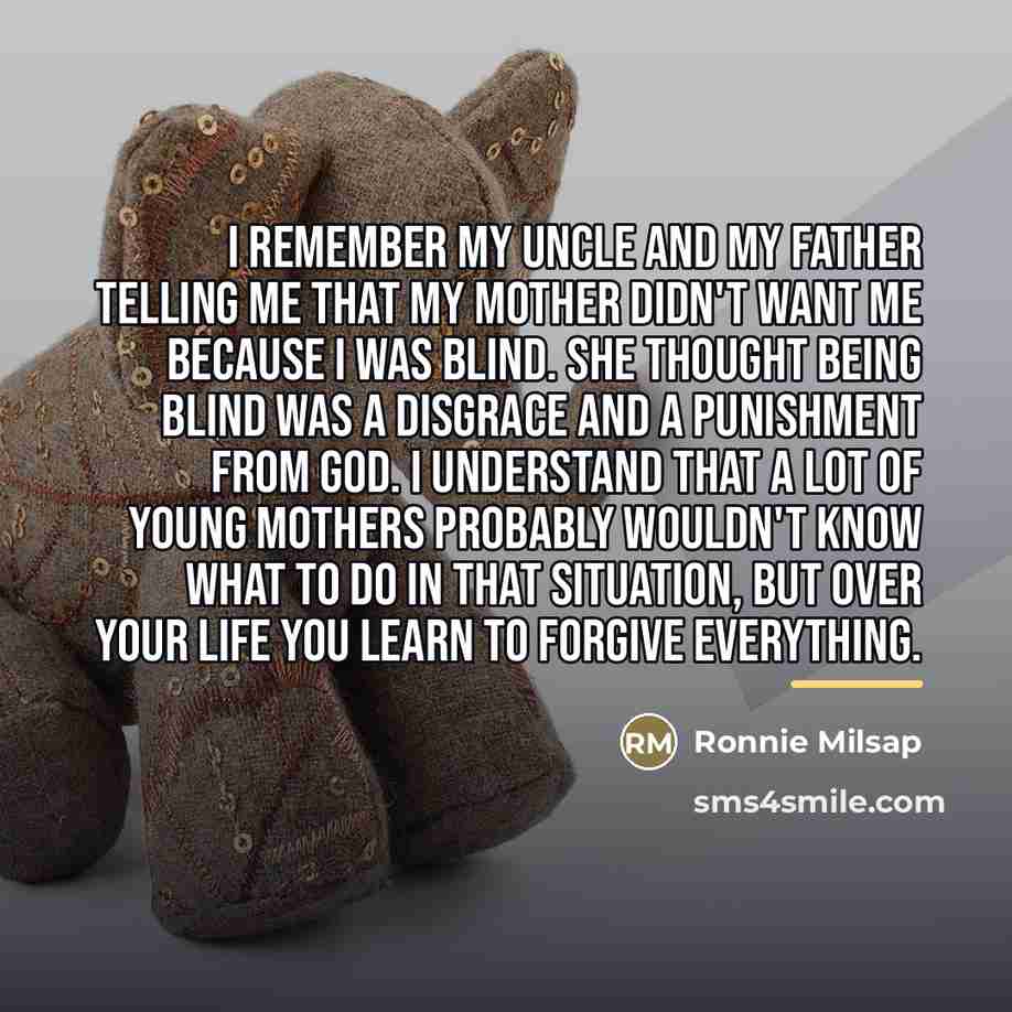 “I remember my uncle and my father telling me that…” quote by Ronnie Milsap