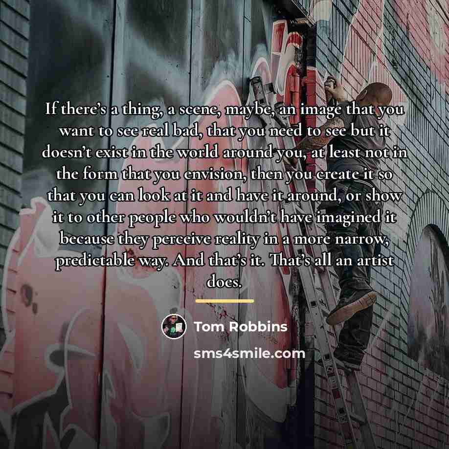 “If there’s a thing, a scene, maybe, an image that…” quote by Tom Robbins