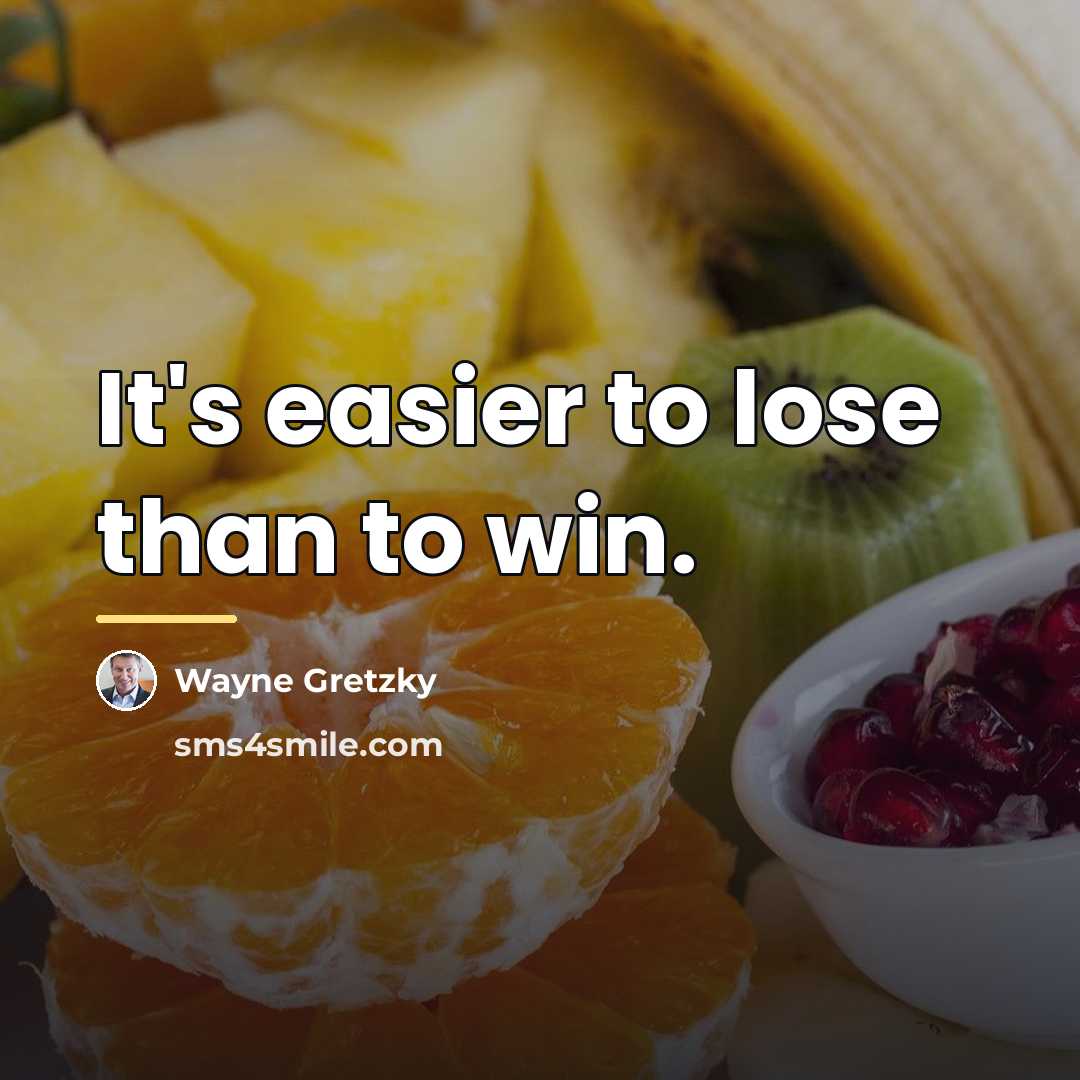 “It's easier to lose than to win.…” quote by Wayne Gretzky
