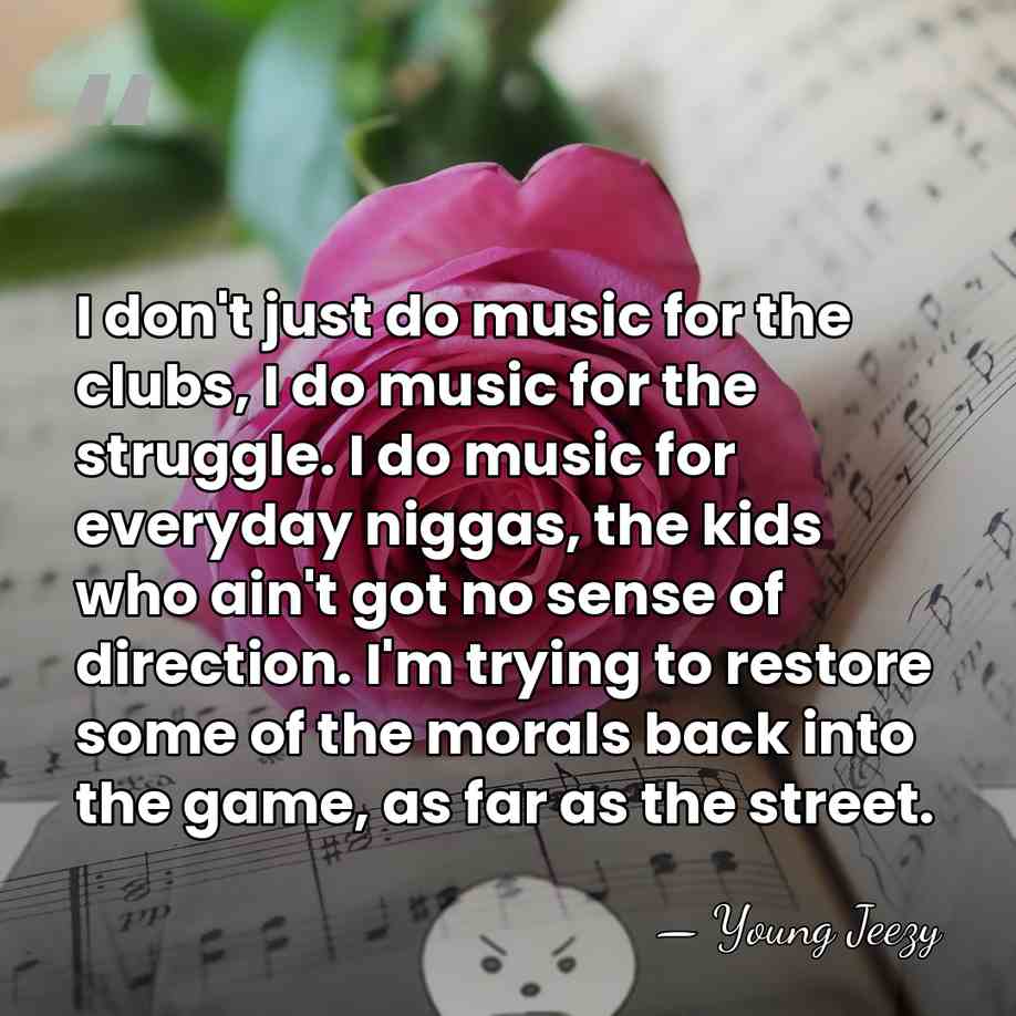 I don't just do music for the clubs, I do music for&hellip; - Young Jeezy