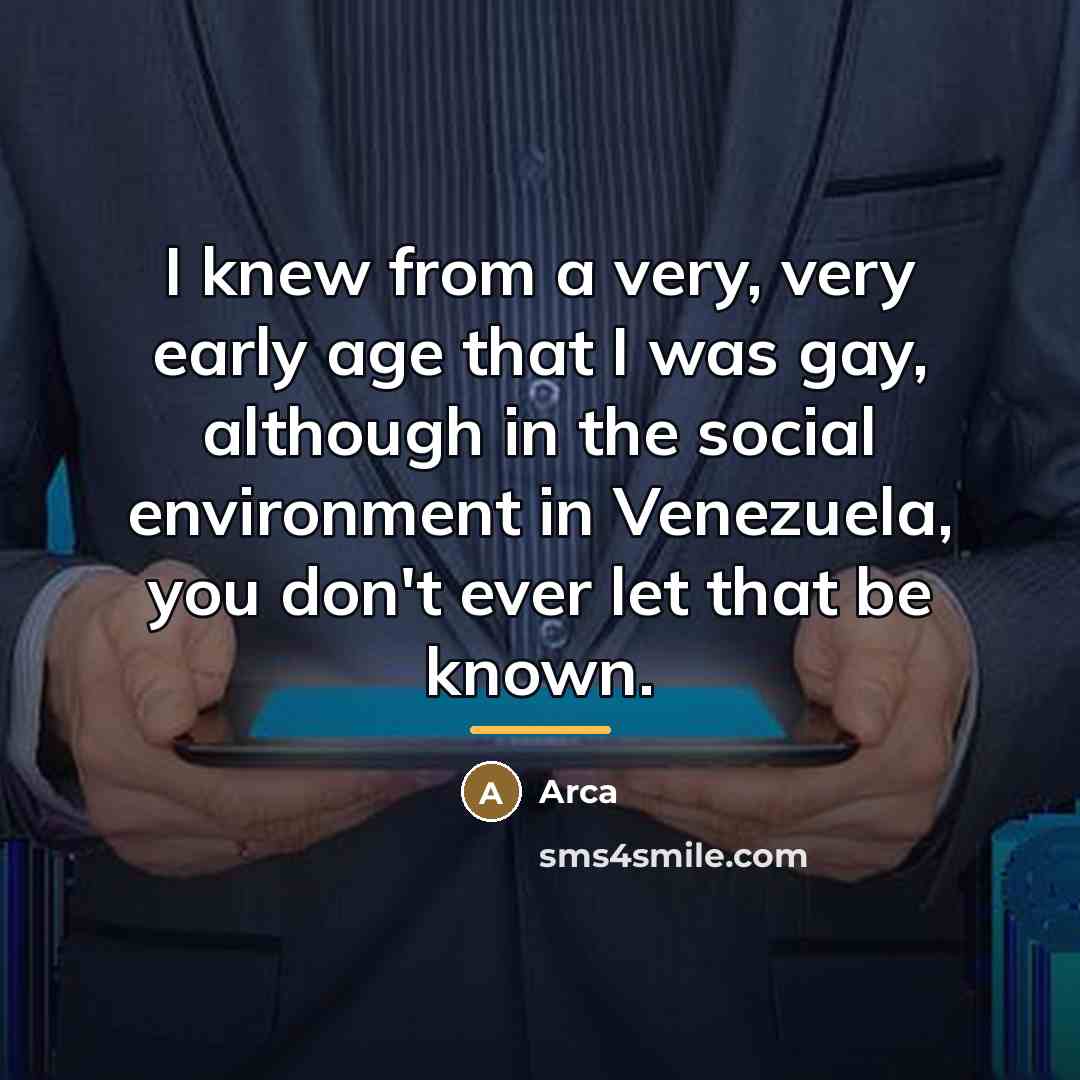 “I knew from a very, very early age that I…” quote by Arca