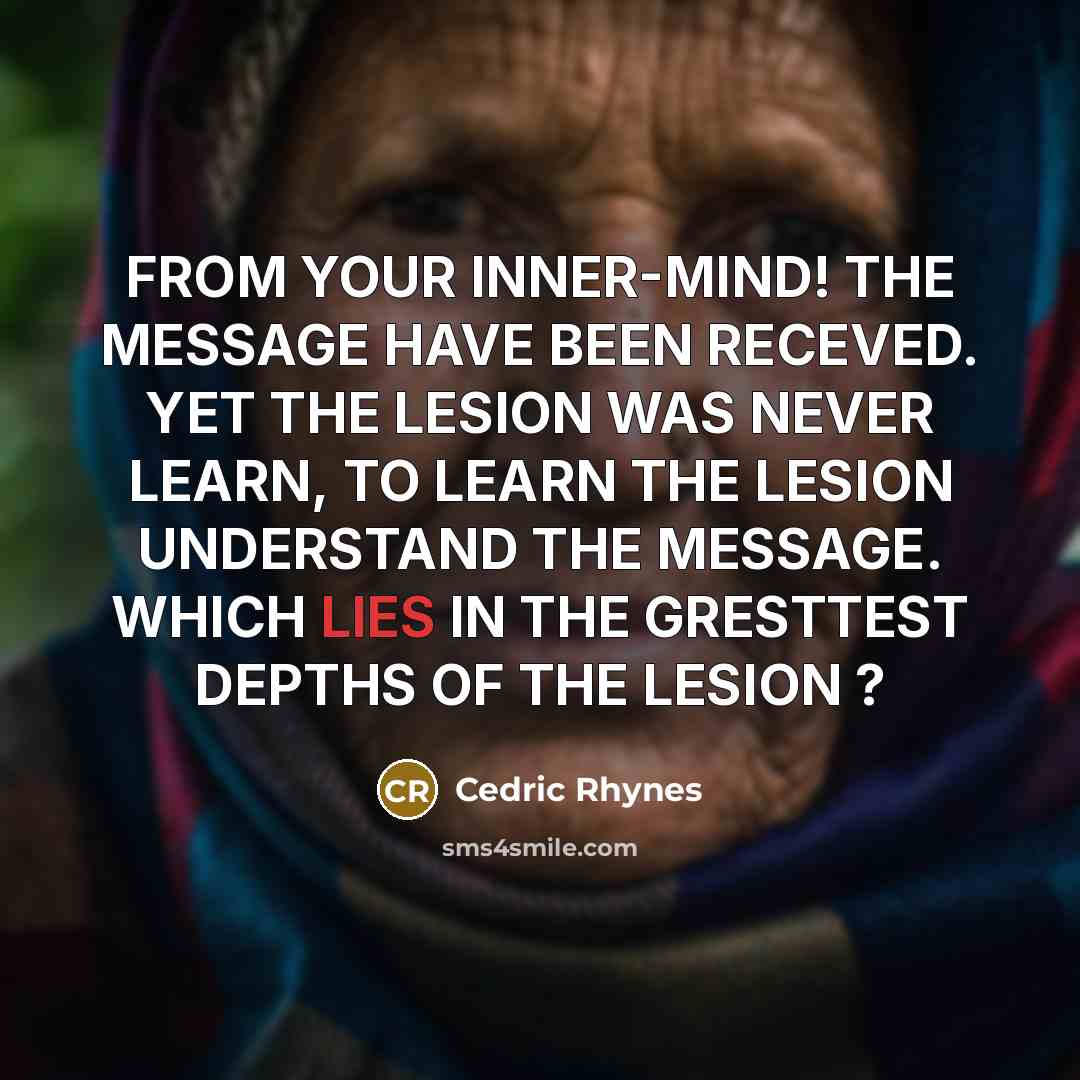 “FROM YOUR INNER-MIND! THE MESSAGE HAVE BEEN RECEVED. YET THE…” quote by CEDRIC RHYNES