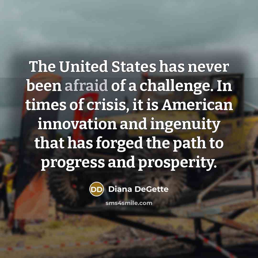 “The United States has never been afraid of a challenge.…” quote by Diana DeGette