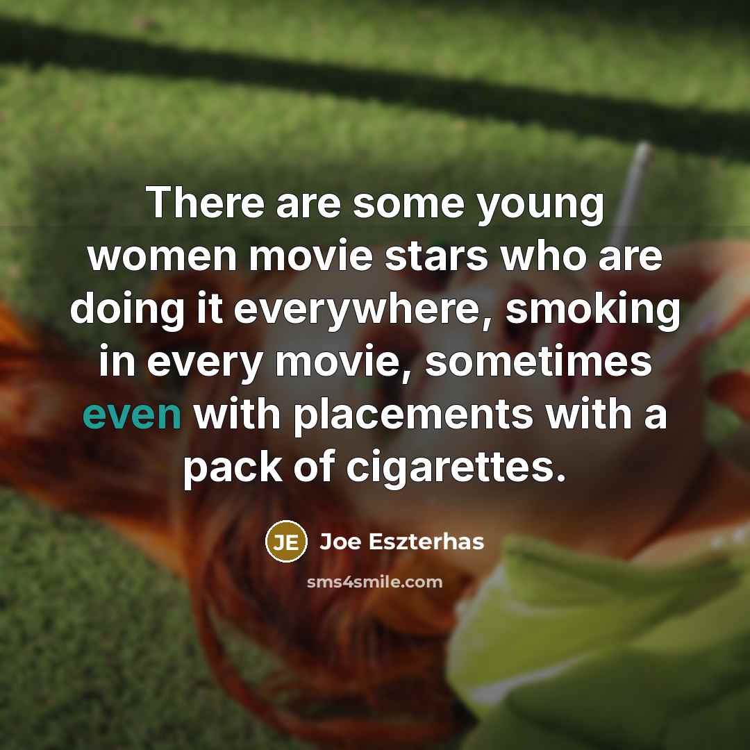 “There are some young women movie stars who are doing…” quote by Joe Eszterhas