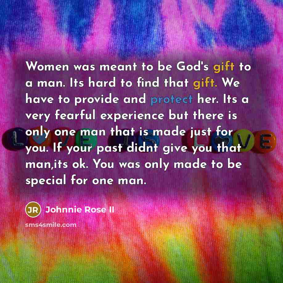 “Women was meant to be God's gift to a man.…” quote by Johnnie Rose II