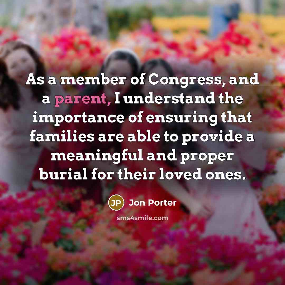 “As a member of Congress, and a parent, I understand…” quote by Jon Porter