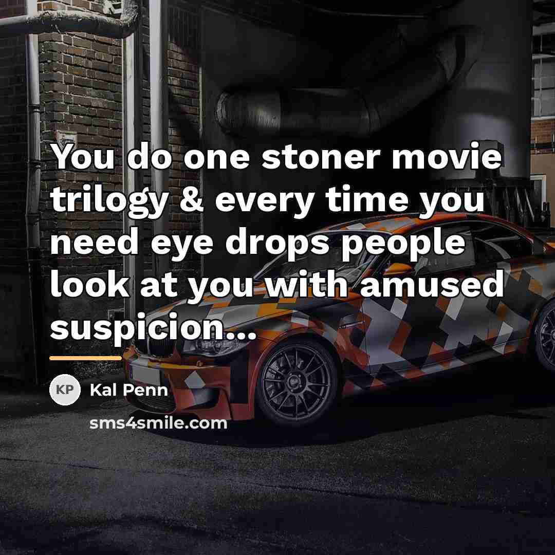 “You do one stoner movie trilogy & every time you…” quote by Kal Penn