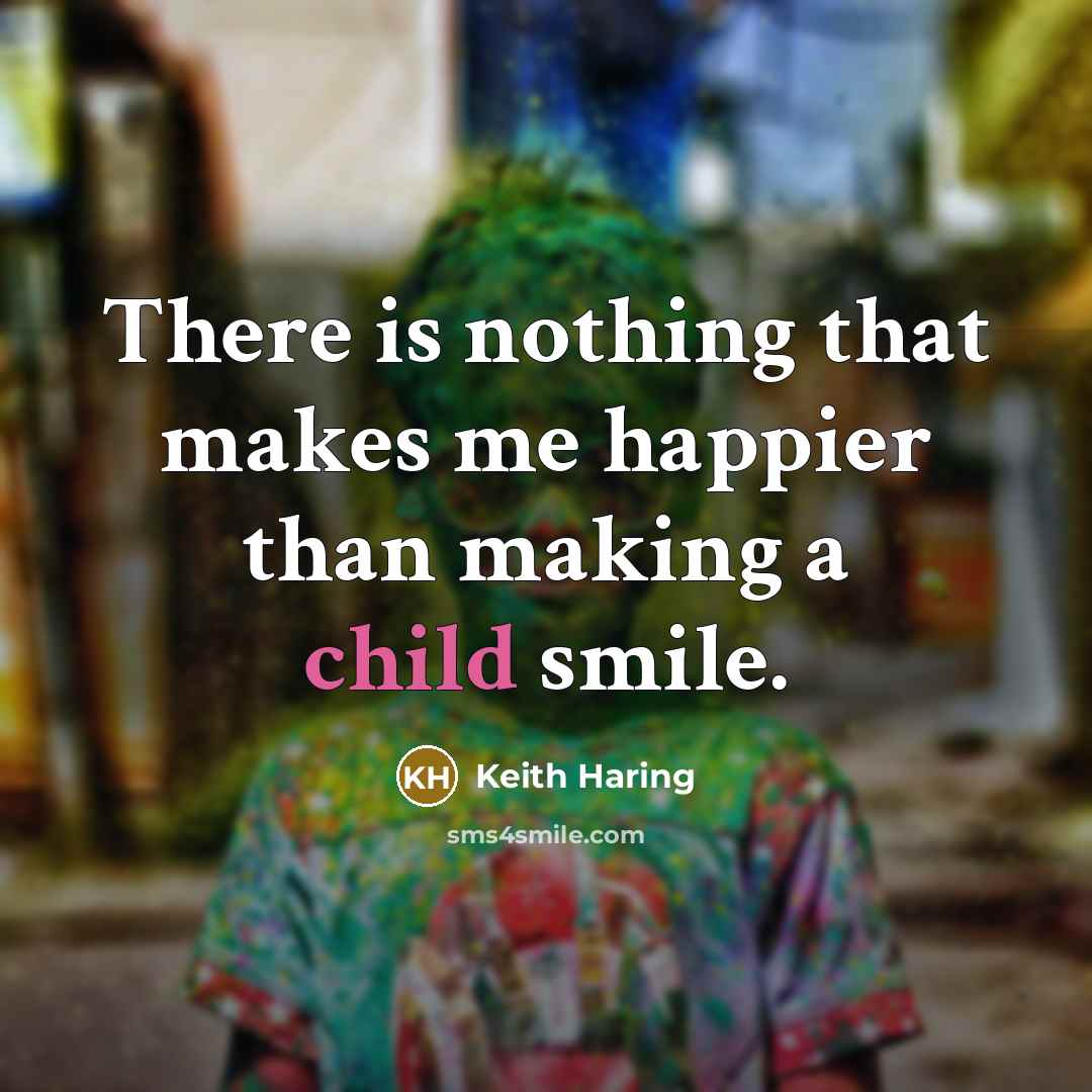 “There is nothing that makes me happier than making a…” quote by Keith Haring