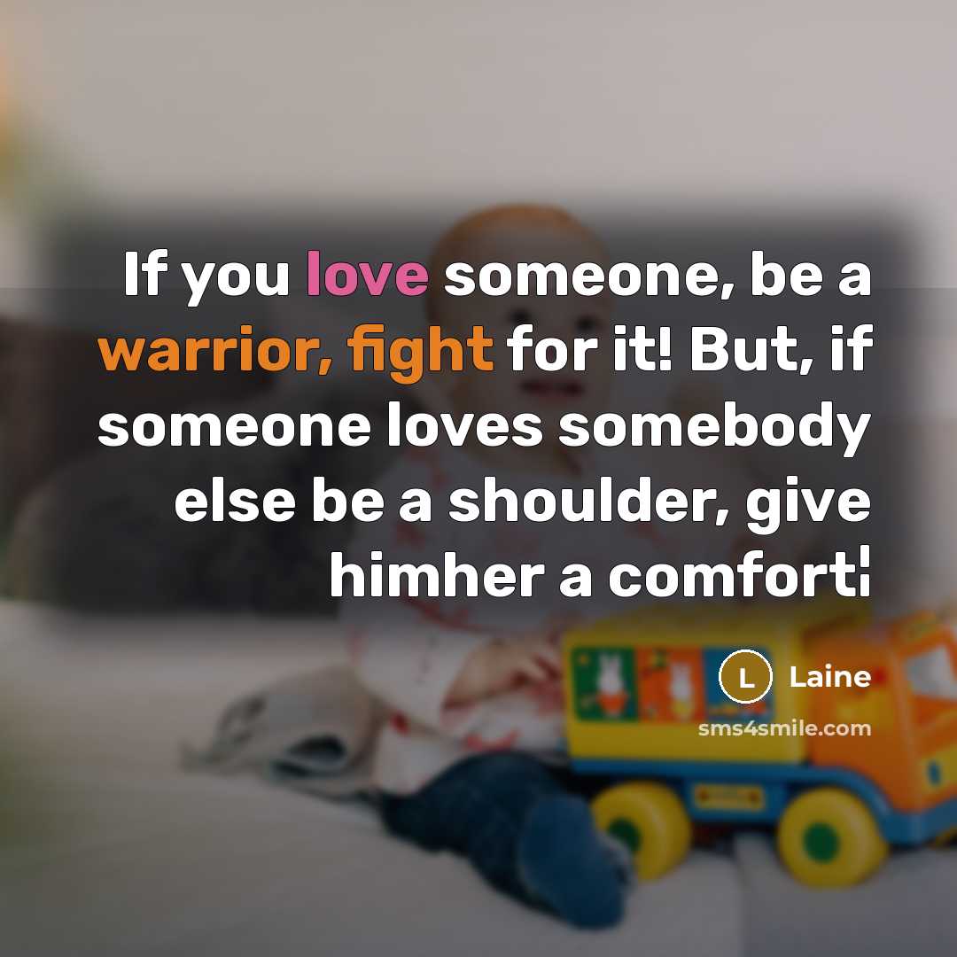 “If you love someone, be a warrior, fight for it!…” quote by Laine
