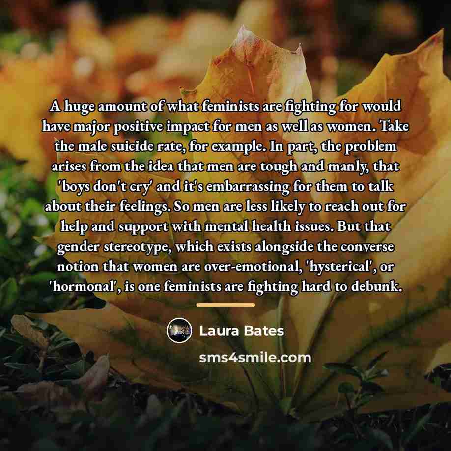 “A huge amount of what feminists are fighting for would…” quote by Laura Bates