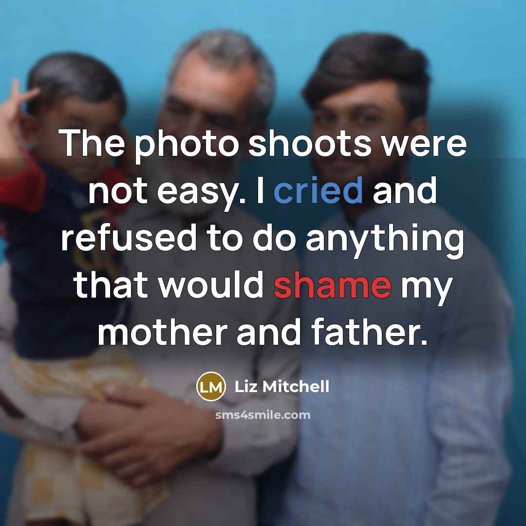 “The photo shoots were not easy. I cried and refused to do anything that would shame my mother and father.” quote by Liz Mitchell