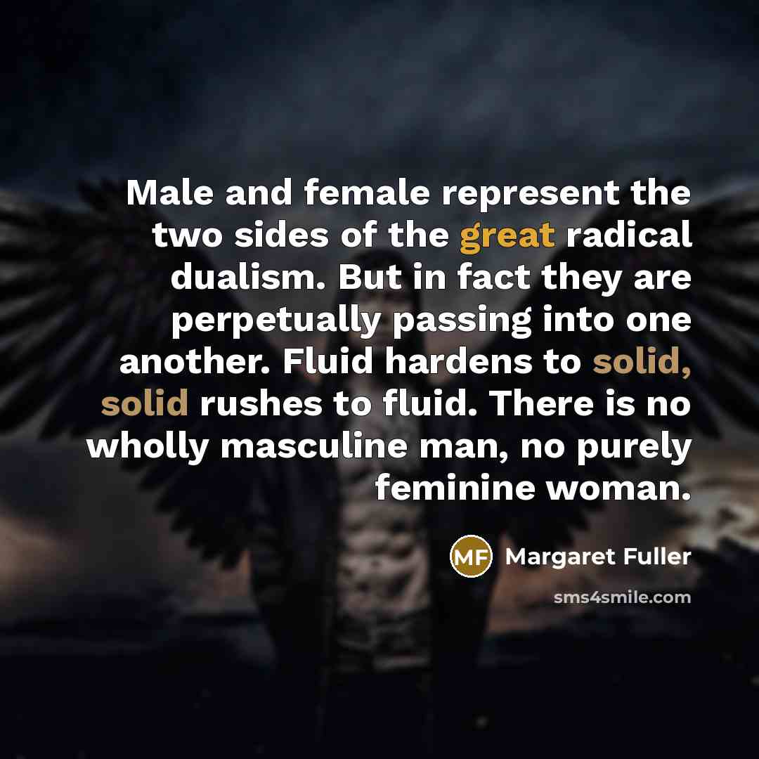 “Male and female represent the two sides of the great…” quote by Margaret Fuller