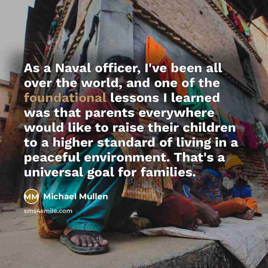 “As a Naval officer, I've been all over the world,…” quote by Michael Mullen