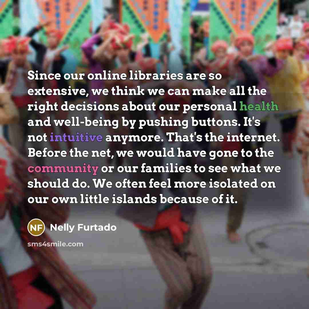“Since our online libraries are so extensive, we think we…” quote by Nelly Furtado