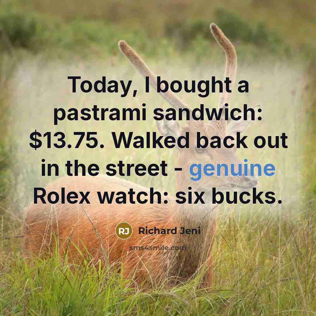 “Today, I bought a pastrami sandwich: $13.75. Walked back out…” quote by Richard Jeni