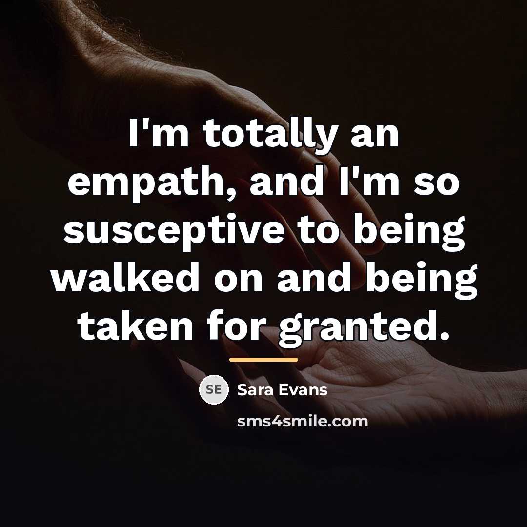 “I'm totally an empath, and I'm so susceptive to being…” quote by Sara Evans