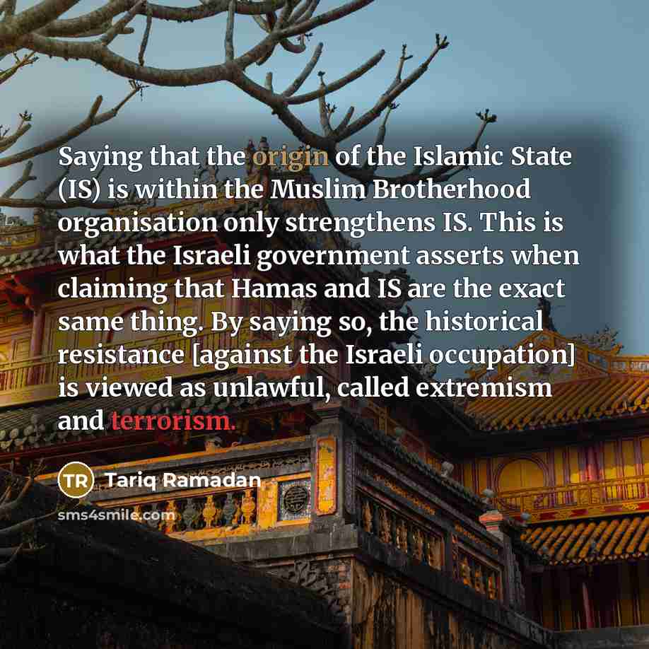“Saying that the origin of the Islamic State (IS) is…” quote by Tariq Ramadan