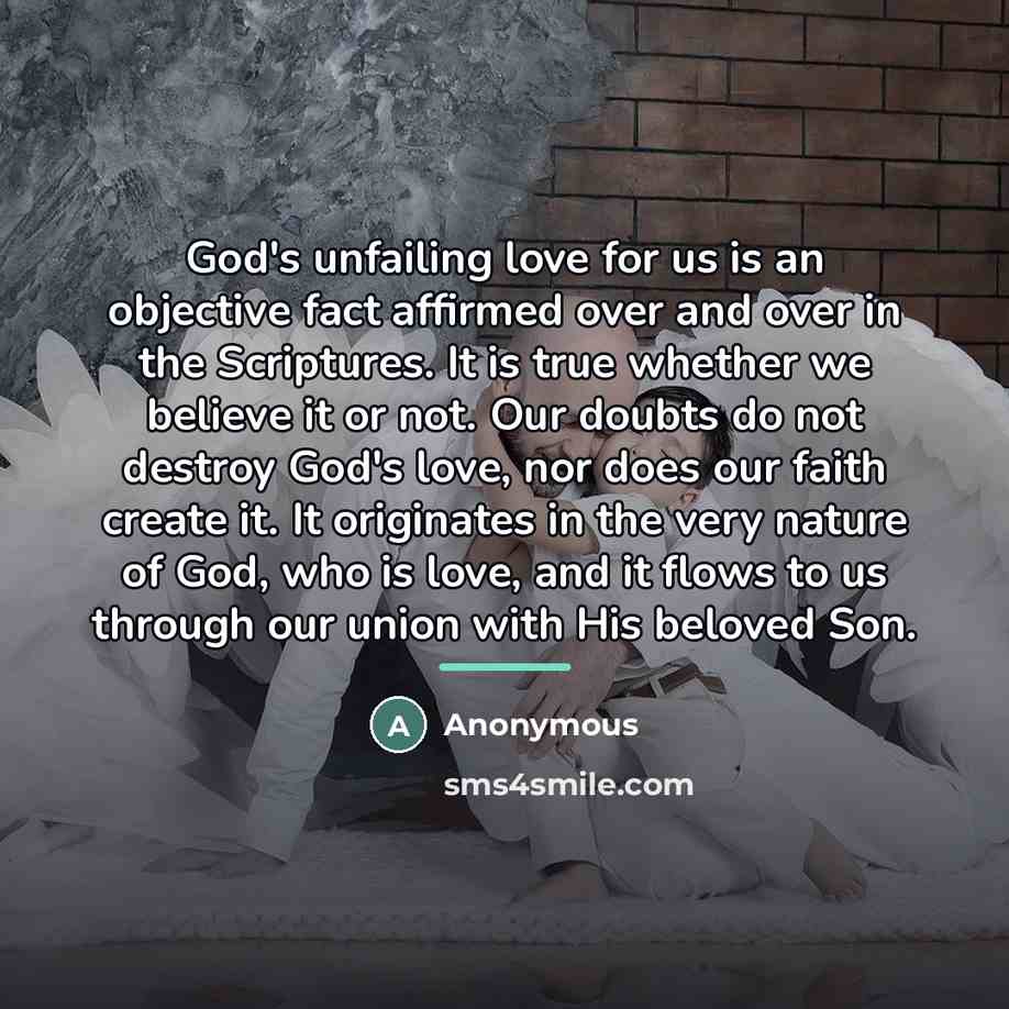 “God's unfailing love for us is an objective fact affirmed…” quote by Anonymous