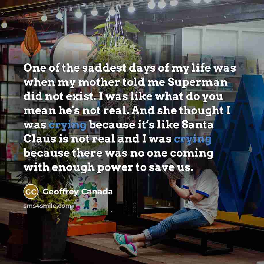 “One of the saddest days of my life was when…” quote by Geoffrey Canada