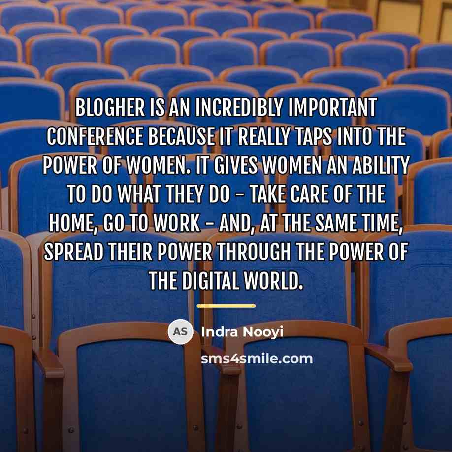 “BlogHer is an incredibly important conference because it really taps…” quote by Indra Nooyi
