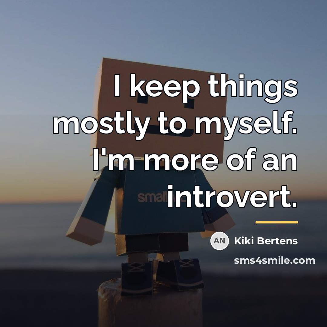 “I keep things mostly to myself. I'm more of an…” quote by Kiki Bertens
