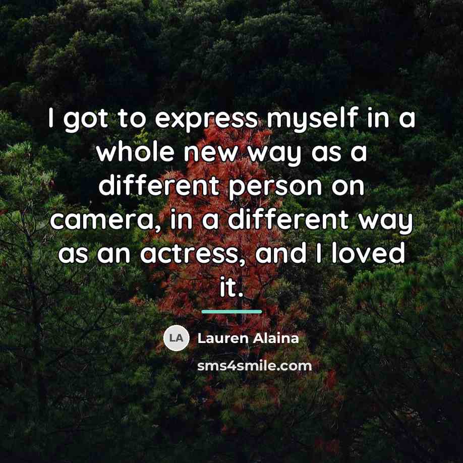 “I got to express myself in a whole new way…” quote by Lauren Alaina