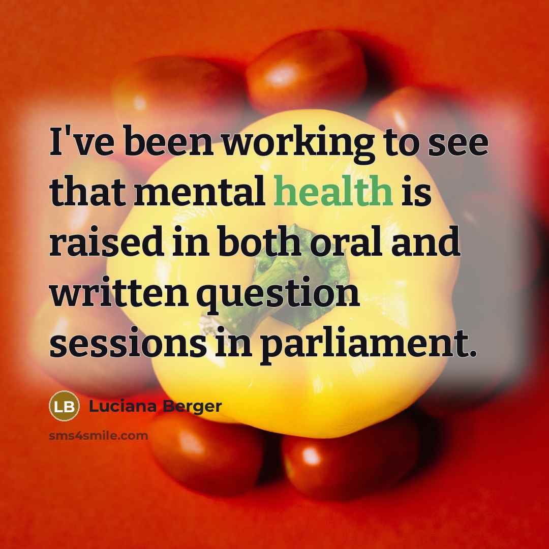 “I've been working to see that mental health is raised…” quote by Luciana Berger