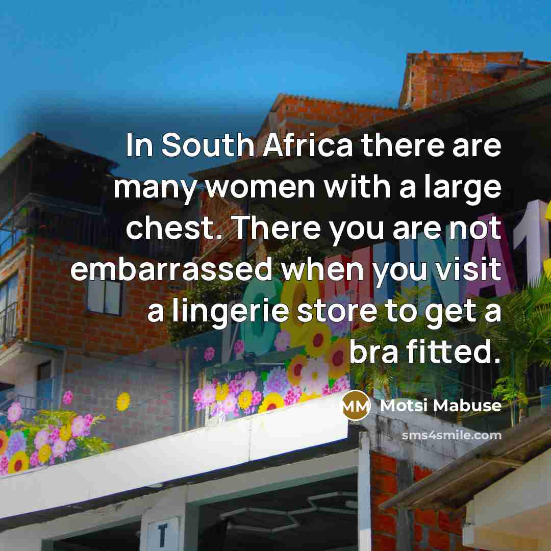 “In South Africa there are many women with a large…” quote by Motsi Mabuse
