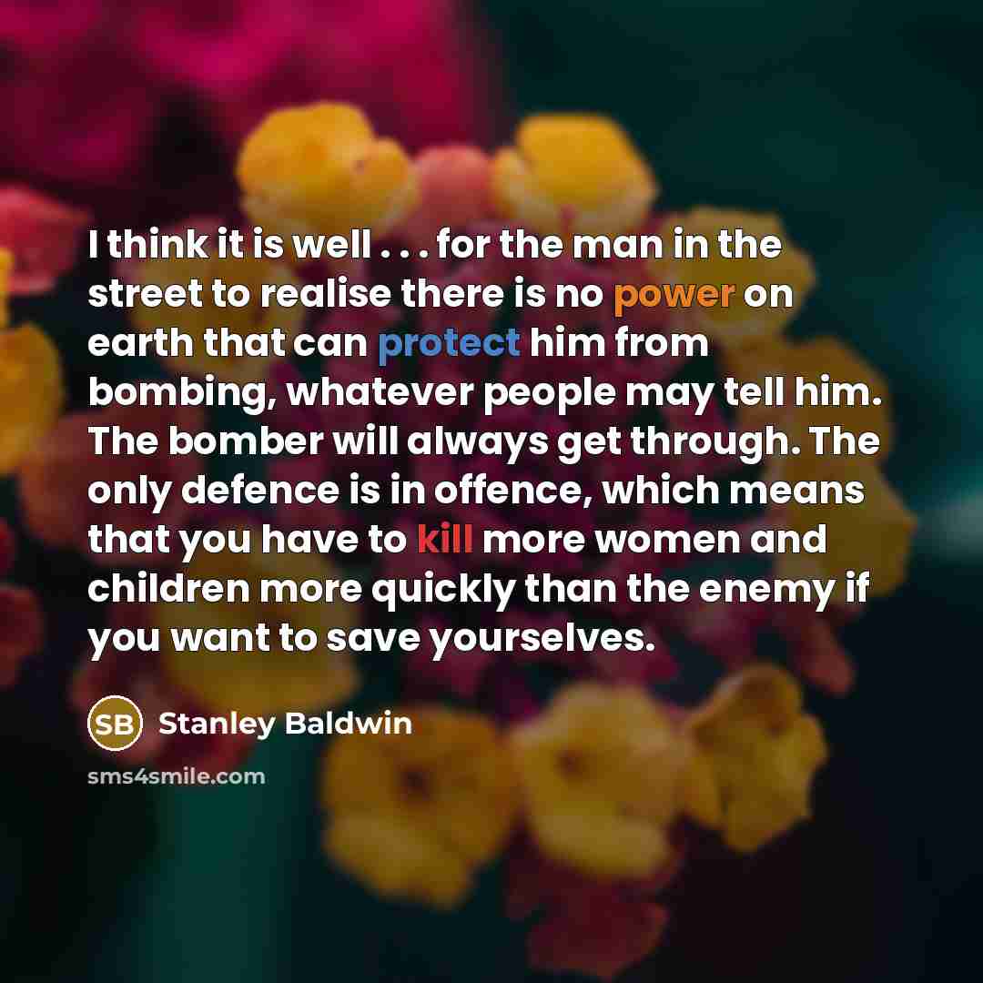 “I think it is well . . . for the…” quote by Stanley Baldwin