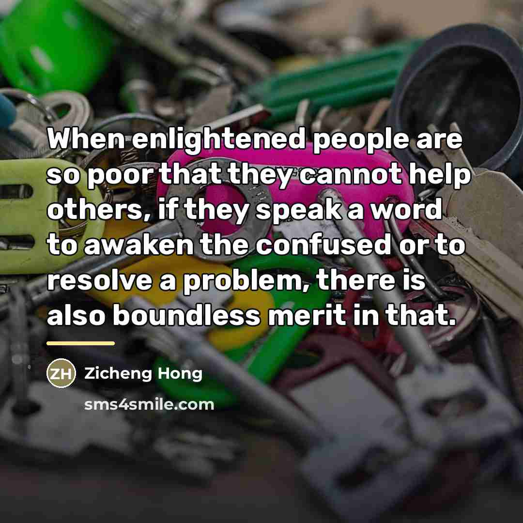 “When enlightened people are so poor that they cannot help…” quote by Zicheng Hong