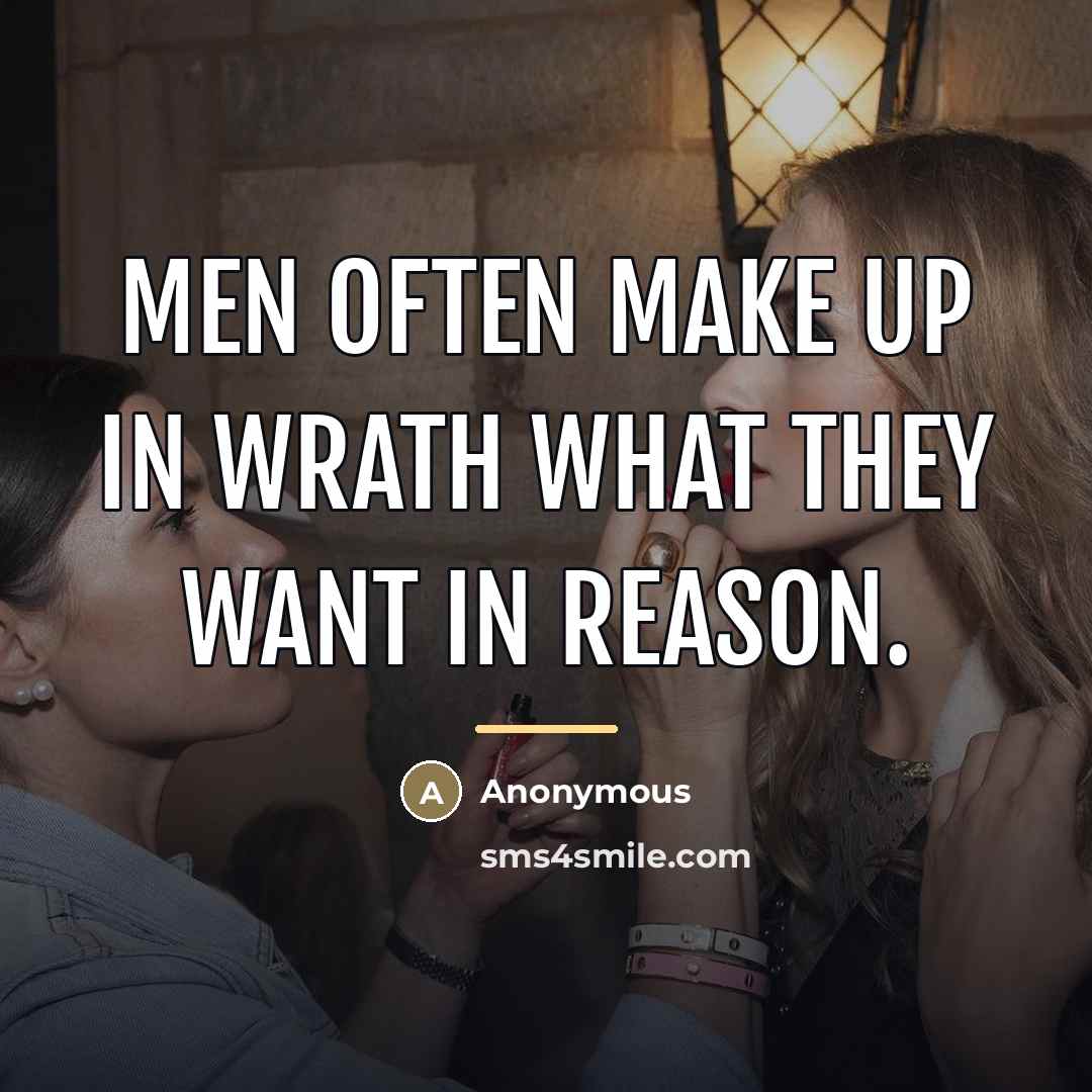 “Men often make up in wrath what they want in…” quote by Anonymous