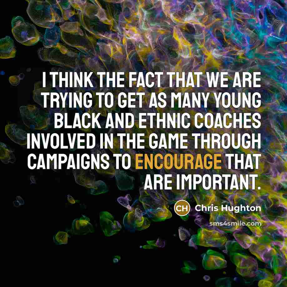 “I think the fact that we are trying to get…” quote by Chris Hughton
