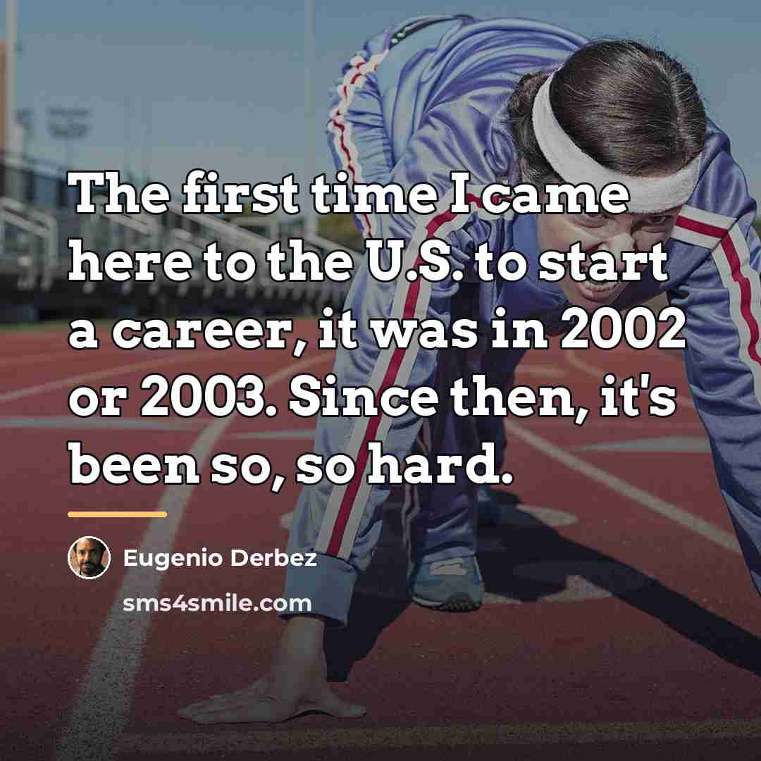“The first time I came here to the U.S. to…” quote by Eugenio Derbez