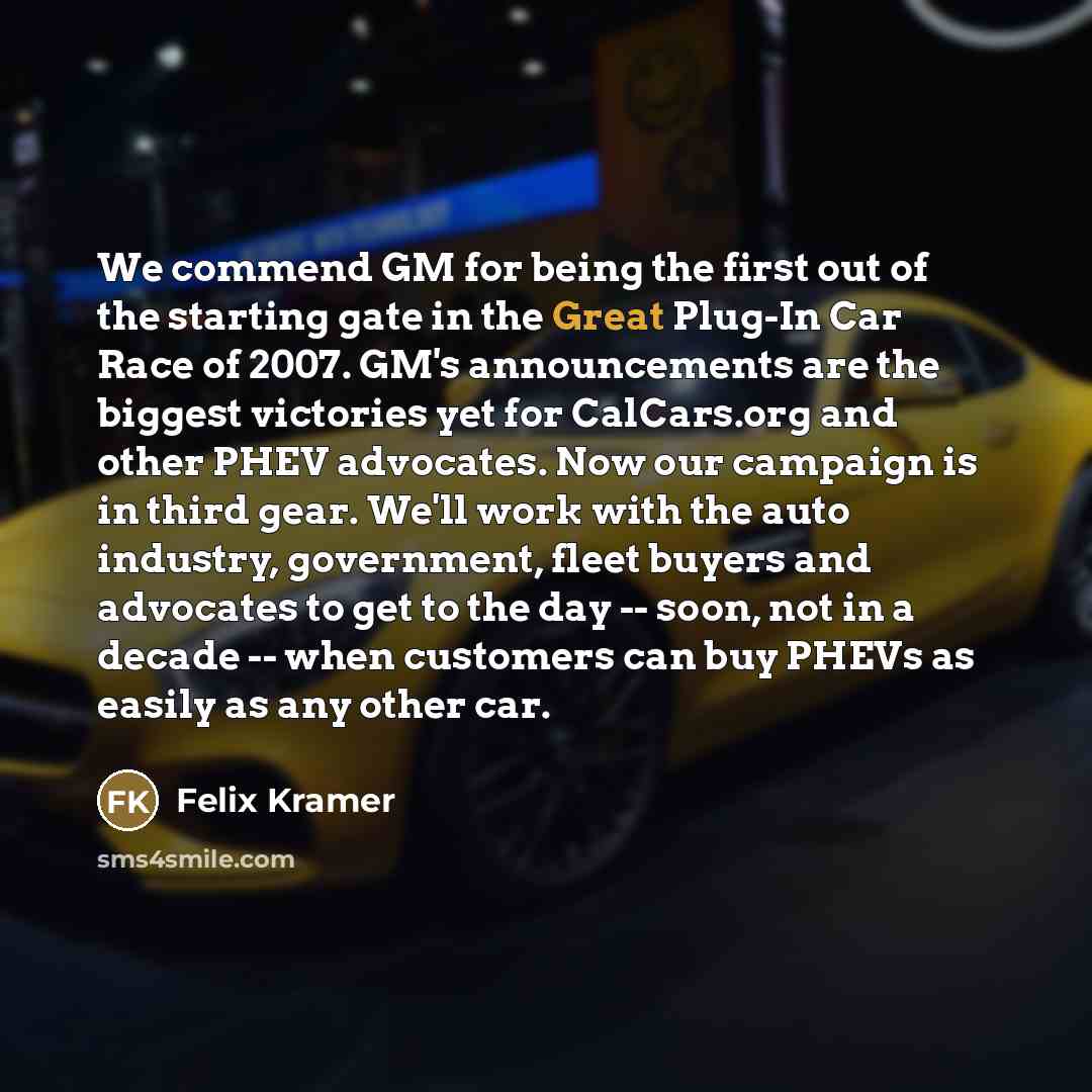 “We commend GM for being the first out of the…” quote by Felix Kramer