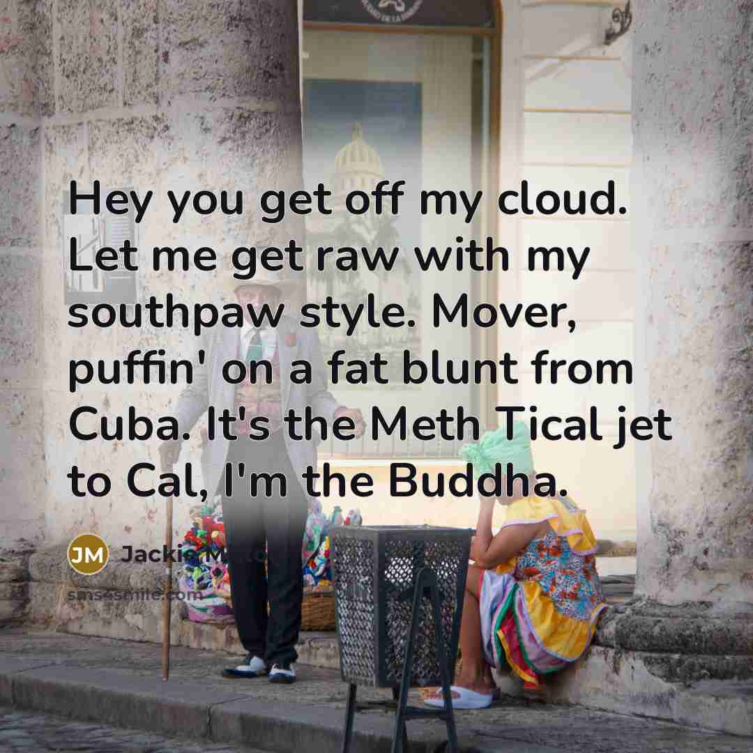 “Hey you get off my cloud. Let me get raw…” quote by Jackie Mittoo