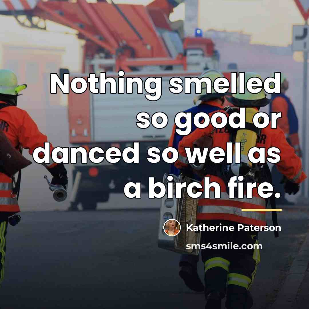 “Nothing smelled so good or danced so well as a…” quote by Katherine Paterson
