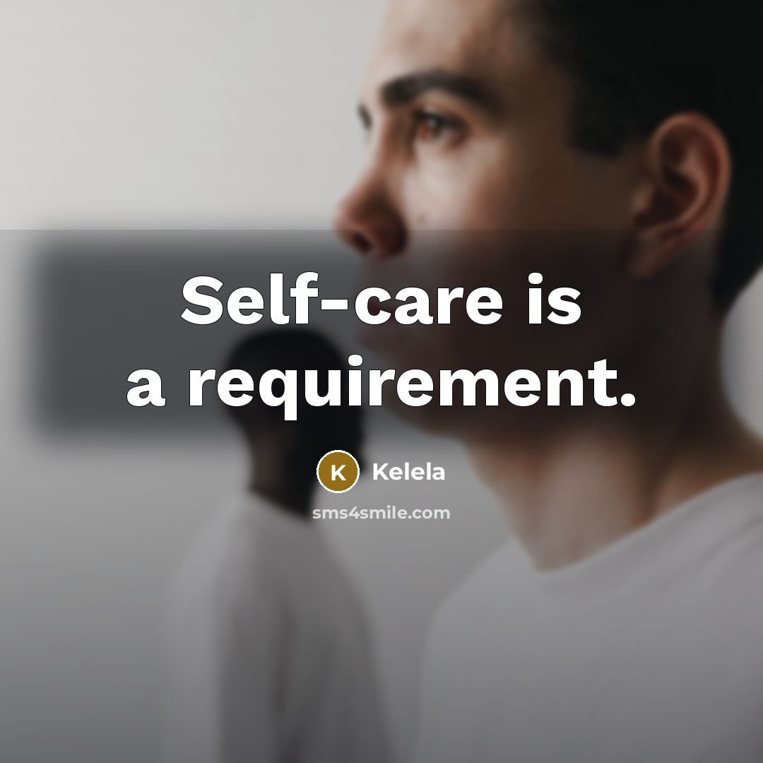 “Self-care is a requirement.” quote by Kelela