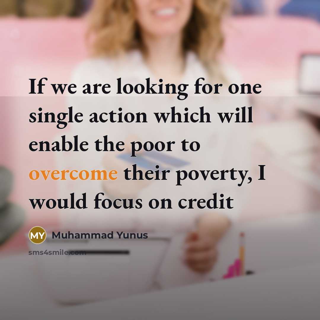 “If we are looking for one single action which will…” quote by Muhammad Yunus