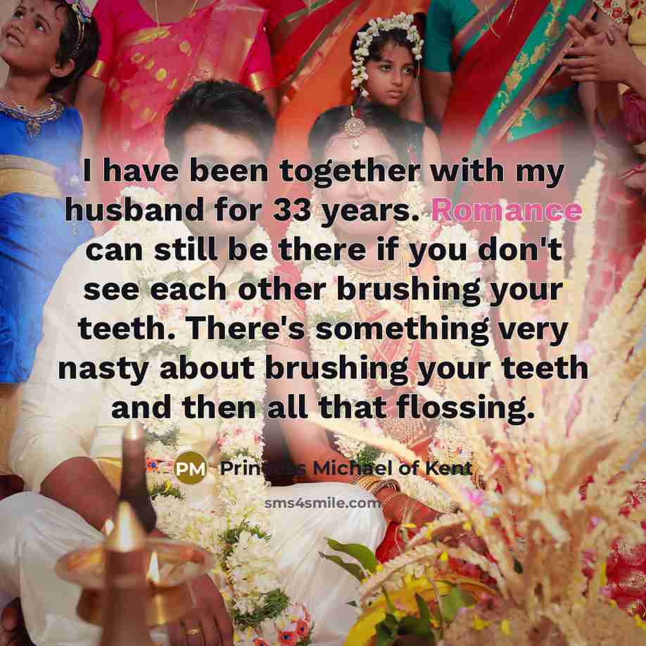 “I have been together with my husband for 33 years.…” quote by Princess Michael of Kent