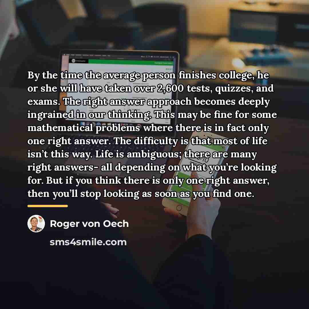 “By the time the average person finishes college, he or…” quote by Roger von Oech