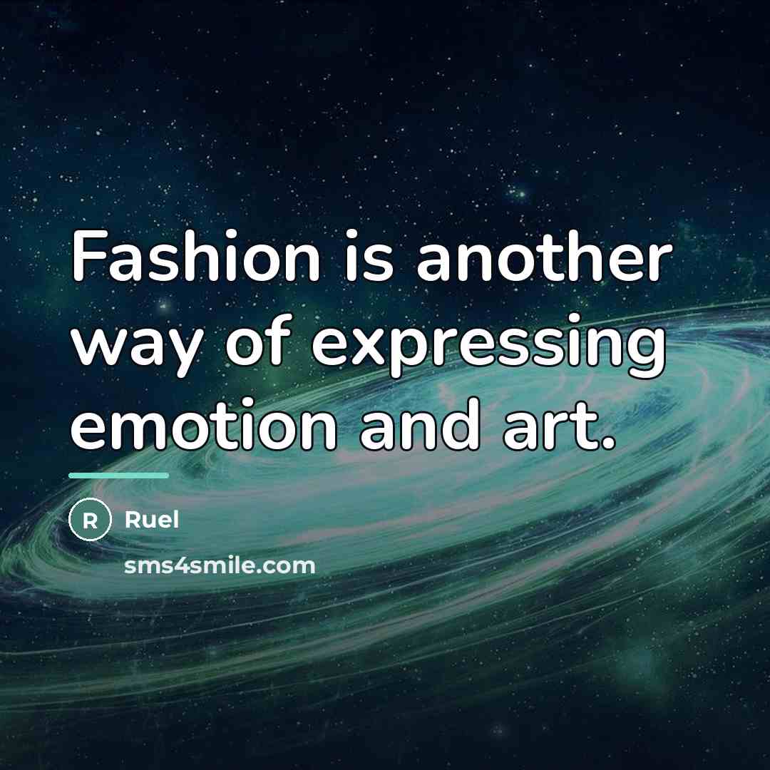 “Fashion is another way of expressing emotion and art.…” quote by Ruel